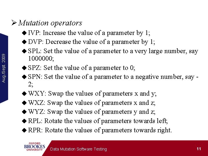 Ø Mutation operators Aug. /Sept. 2009 u IVP: Increase the value of a parameter