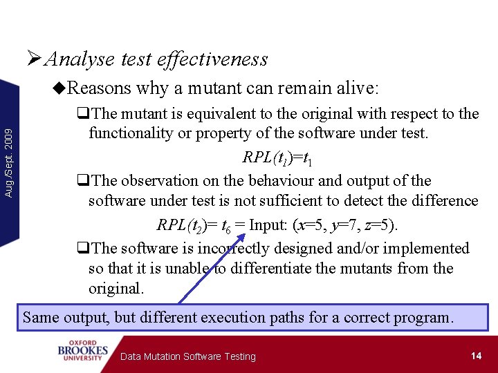 Ø Analyse test effectiveness Aug. /Sept. 2009 u. Reasons why a mutant can remain