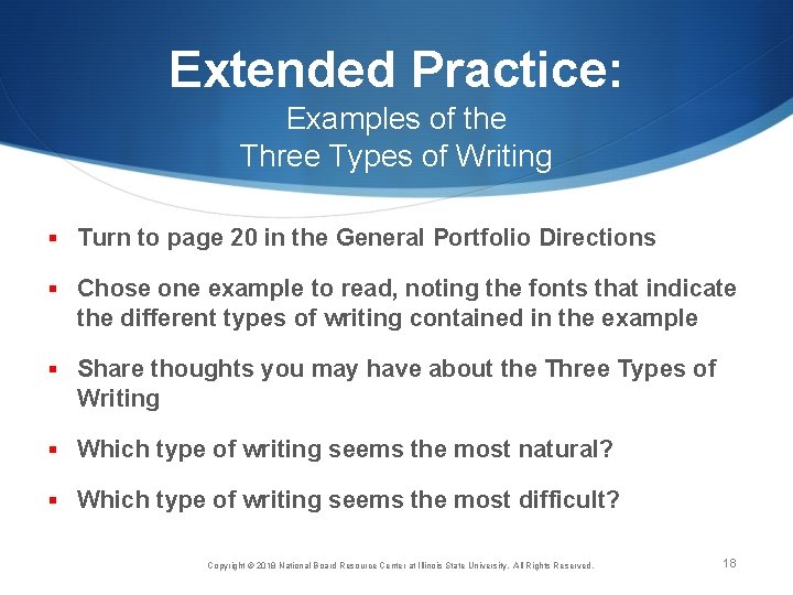 Extended Practice: Examples of the Three Types of Writing § Turn to page 20