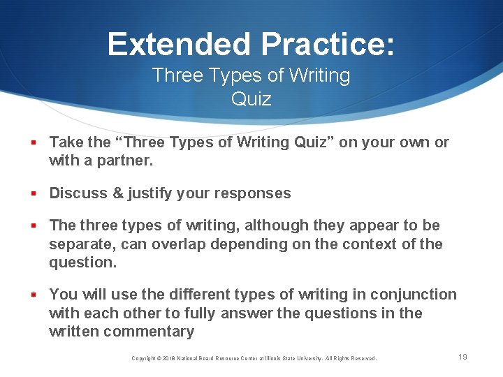 Extended Practice: Three Types of Writing Quiz § Take the “Three Types of Writing