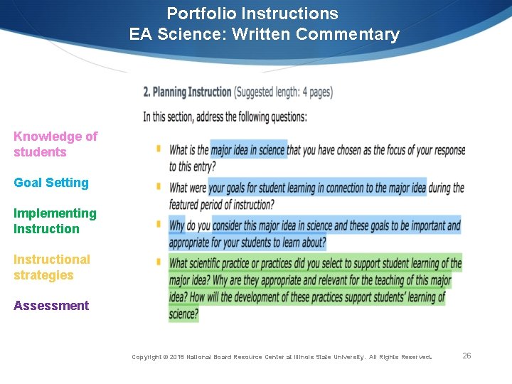 Portfolio Instructions EA Science: Written Commentary Knowledge of students Goal Setting Implementing Instructional strategies