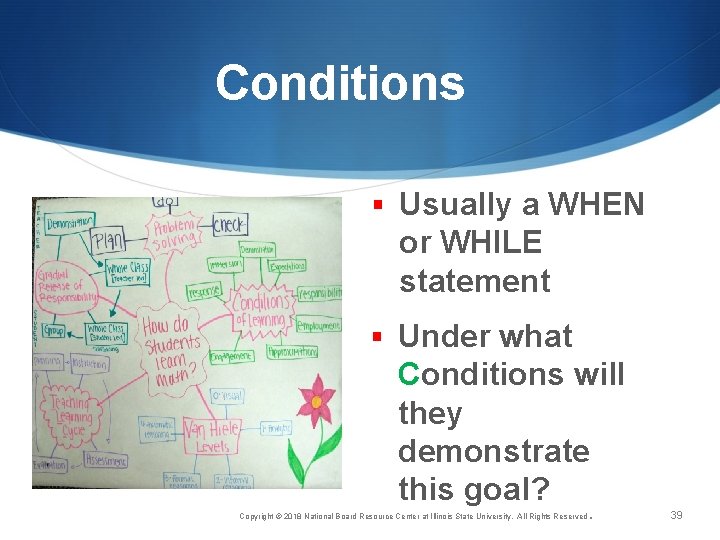 Conditions § Usually a WHEN S “when given a set of five unlabeled slides”