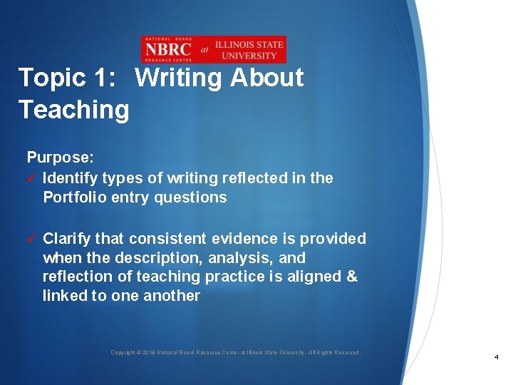 Topic 1: Writing About Teaching Purpose: ü Identify types of writing reflected in the