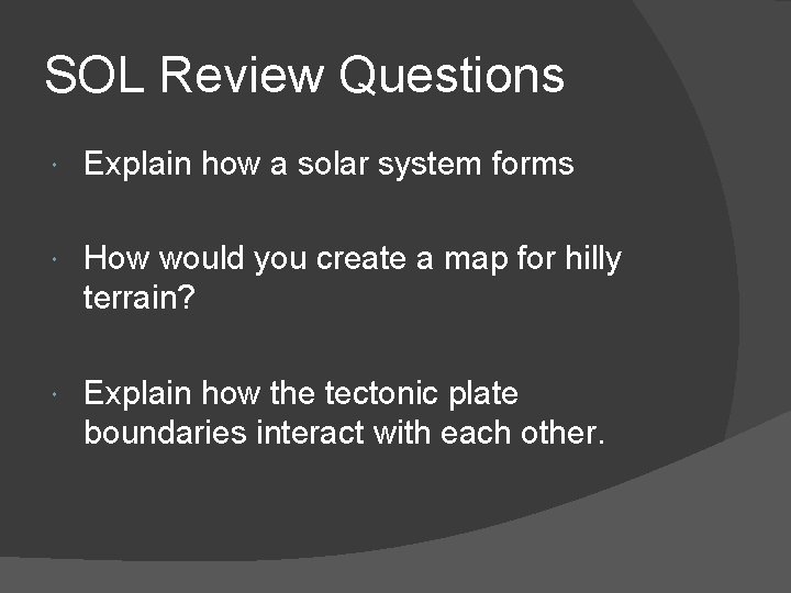 SOL Review Questions Explain how a solar system