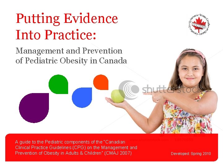 Putting Evidence Into Practice: Management and Prevention of Pediatric Obesity in Canada A guide