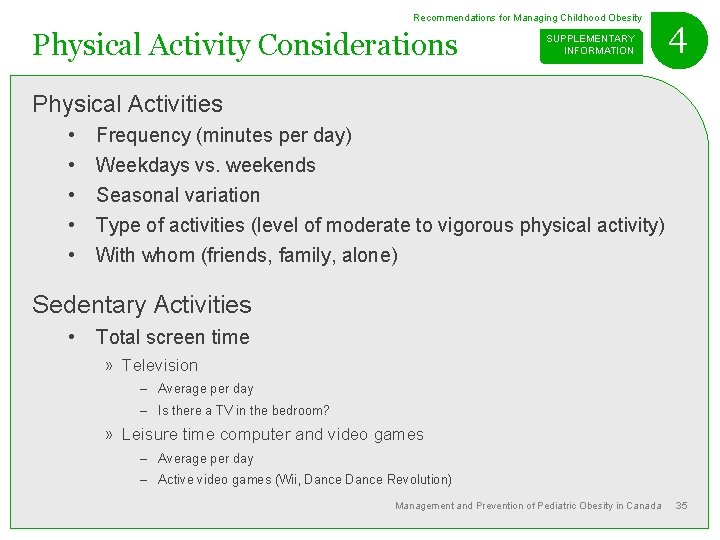 Recommendations for Managing Childhood Obesity Physical Activity Considerations SUPPLEMENTARY INFORMATION 4 Physical Activities •