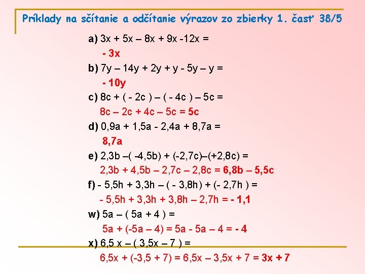 Príklady na sčítanie a odčítanie výrazov zo zbierky 1. časť 38/5 a) 3 x