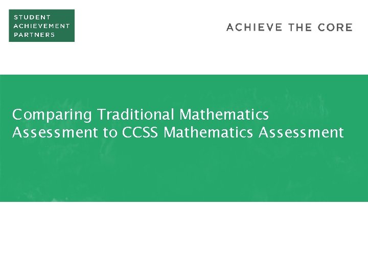 Comparing Traditional Mathematics Assessment to CCSS Mathematics Assessment 