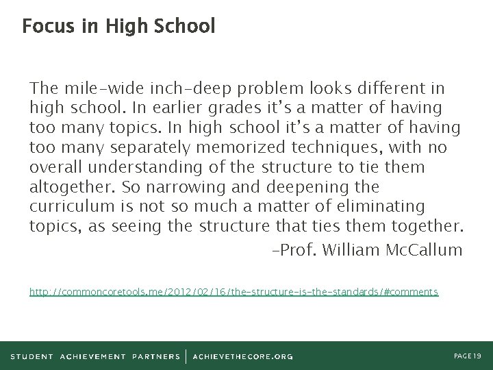 Focus in High School The mile-wide inch-deep problem looks different in high school. In