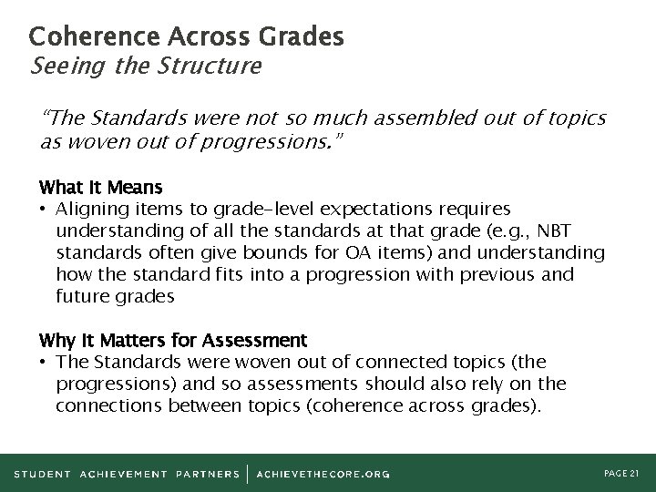 Coherence Across Grades Seeing the Structure “The Standards were not so much assembled out