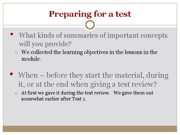 Preparing for a test • What kinds of summaries of important concepts will you