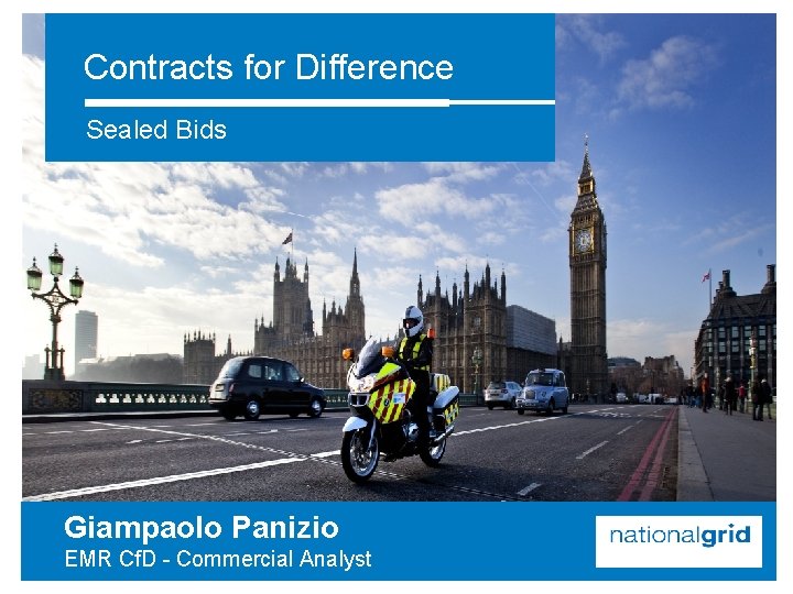 Contracts for Difference Sealed Bids Giampaolo Panizio EMR Cf. D - Commercial Analyst 