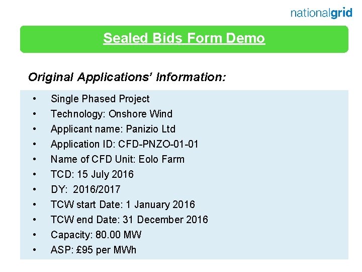 Sealed Bids Form Demo Original Applications’ Information: • • • Single Phased Project Technology: