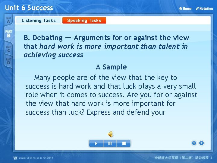 Unit 6 Success Listening Tasks Speaking Tasks B. Debating － Arguments for or against
