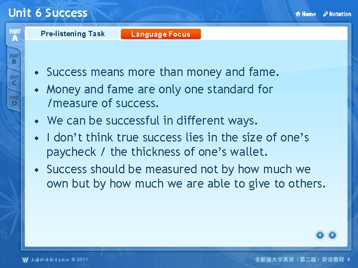 Unit 6 Success Pre-listening Task Language Focus • Success means more than money and