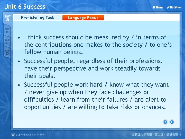 Unit 6 Success Pre-listening Task Language Focus • I think success should be measured