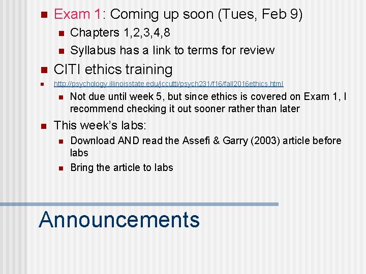n Exam 1: Coming up soon (Tues, Feb 9) n n Chapters 1, 2,