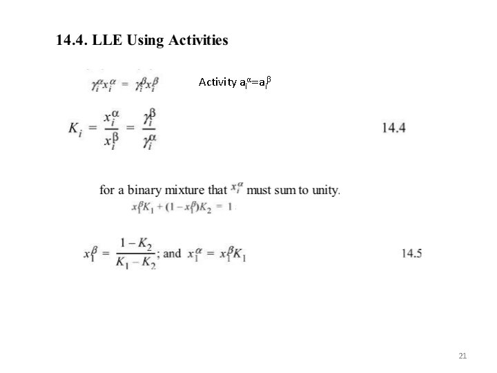 Activity aiα =aiβ 21 