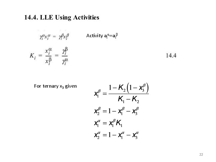 Activity aiα =aiβ For ternary x 3 given 22 