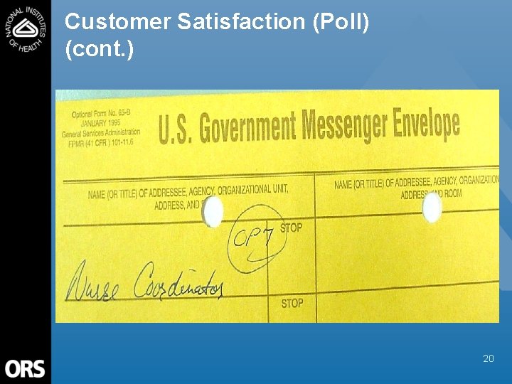 Customer Satisfaction (Poll) (cont. ) 20 