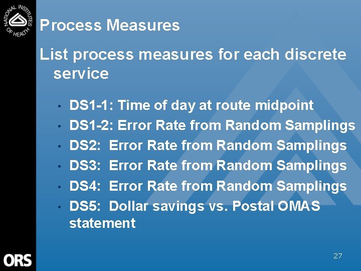 Process Measures List process measures for each discrete service • • • DS 1