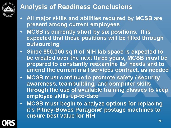 Analysis of Readiness Conclusions • All major skills and abilities required by MCSB are