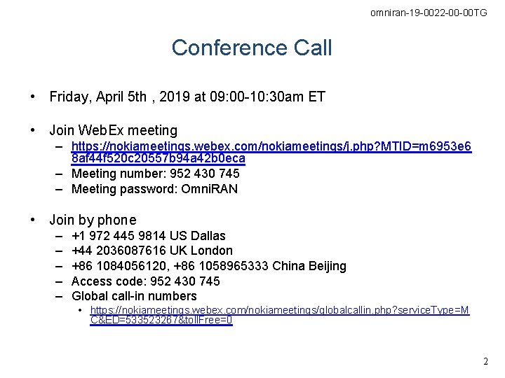 omniran-19 -0022 -00 -00 TG Conference Call • Friday, April 5 th , 2019