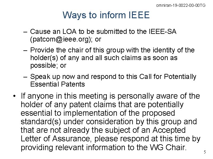omniran-19 -0022 -00 -00 TG Ways to inform IEEE – Cause an LOA to