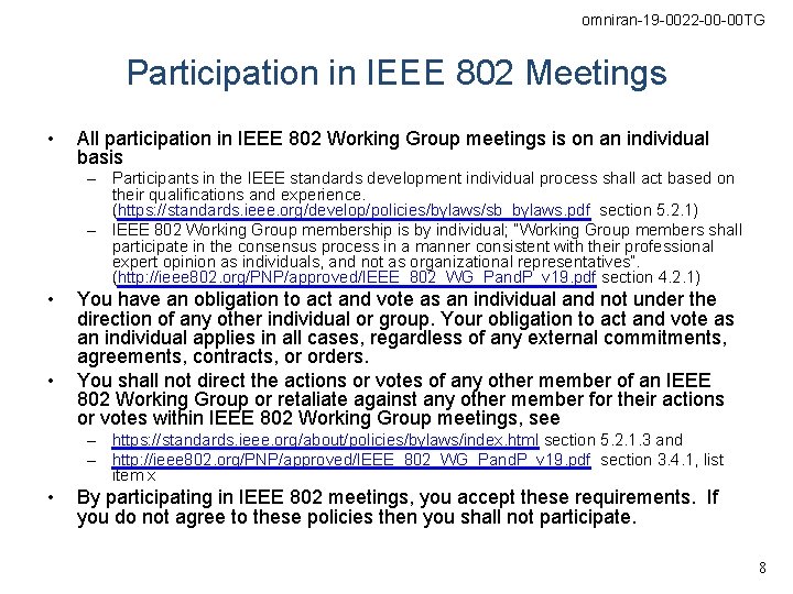 omniran-19 -0022 -00 -00 TG Participation in IEEE 802 Meetings • All participation in