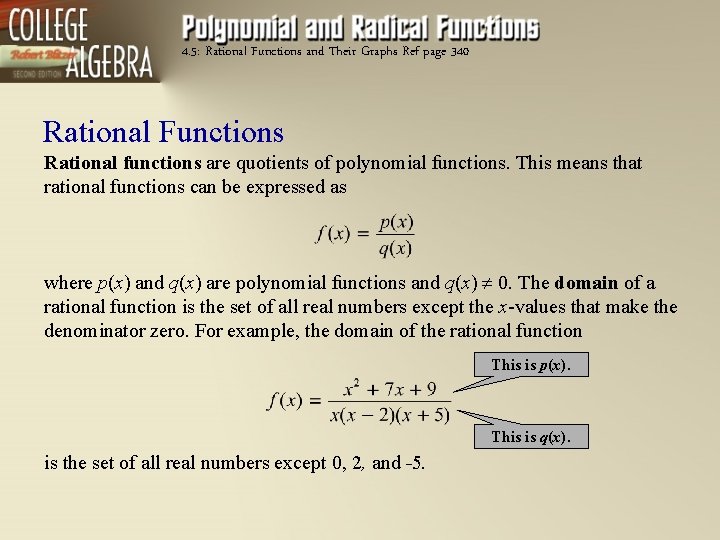 4. 5: Rational Functions and Their Graphs Ref page 340 Rational Functions Rational functions