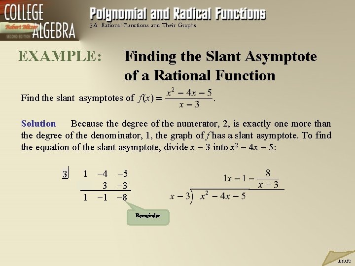 3. 6: Rational Functions and Their Graphs EXAMPLE: Finding the Slant Asymptote of a