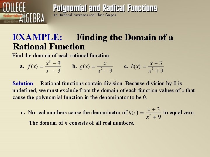 3. 6: Rational Functions and Their Graphs EXAMPLE: Finding the Domain of a Rational