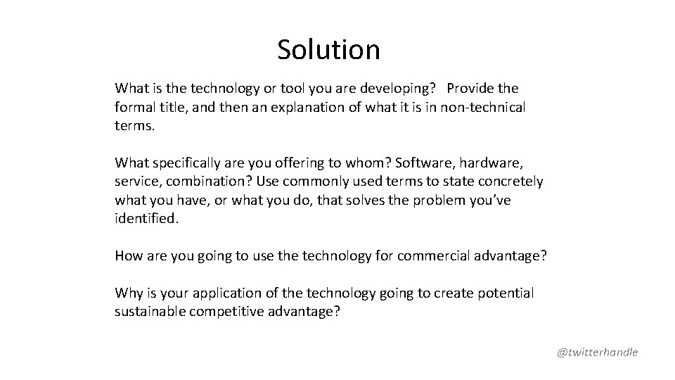 Solution What is the technology or tool you are developing? Provide the formal title,