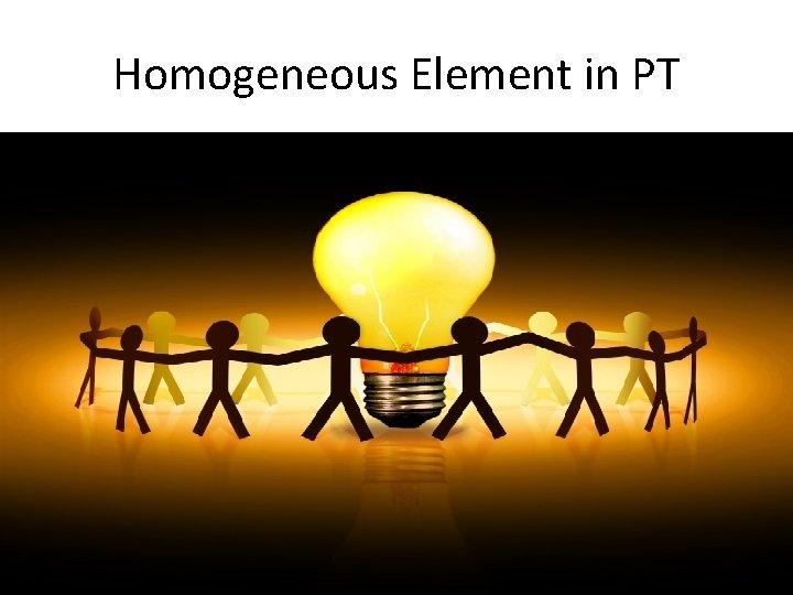 Homogeneous Element in PT 