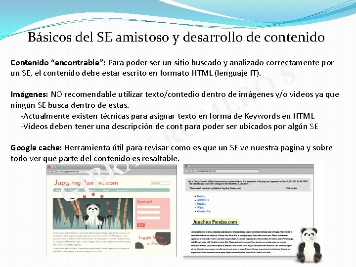 Básicos del SE amistoso y desarrollo de contenido Contenido “encontrable”: Para poder ser un