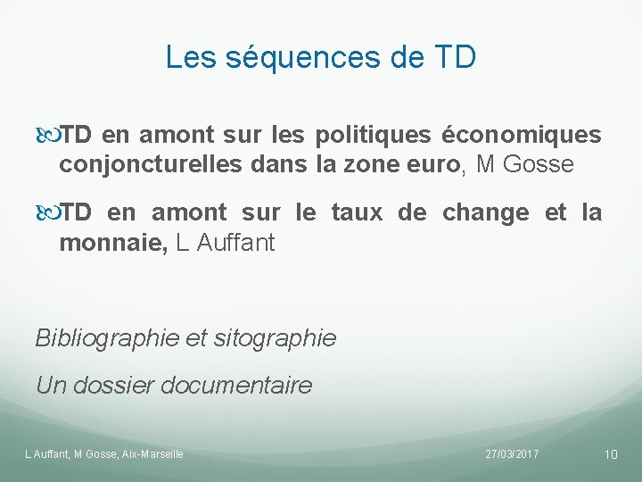 Les séquences de TD TD en amont sur les politiques économiques conjoncturelles dans la