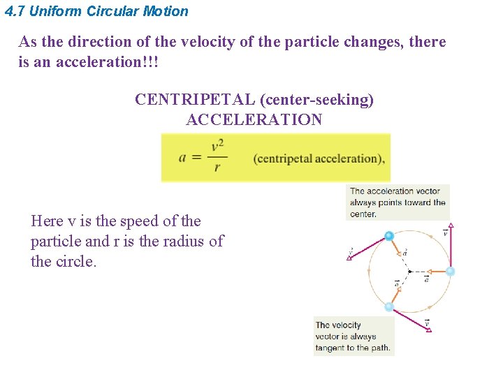 4. 7 Uniform Circular Motion As the direction of the velocity of the particle