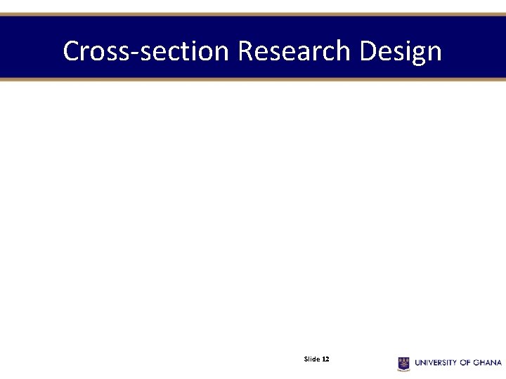 Cross-section Research Design Slide 12 