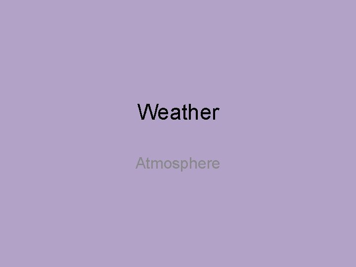 Weather Atmosphere 
