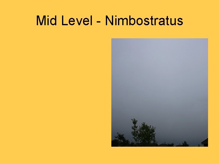 Mid Level - Nimbostratus 