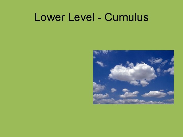 Lower Level - Cumulus 