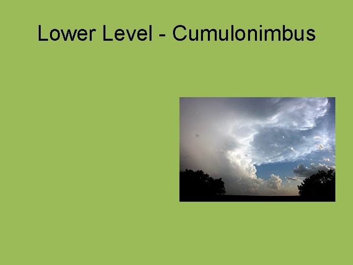 Lower Level - Cumulonimbus 