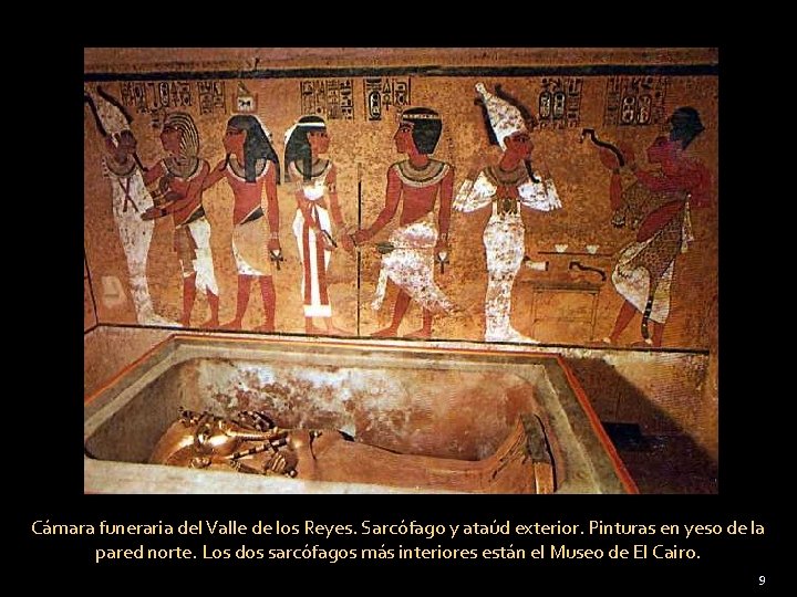 Cámara funeraria del Valle de los Reyes. Sarcófago y ataúd exterior. Pinturas en yeso
