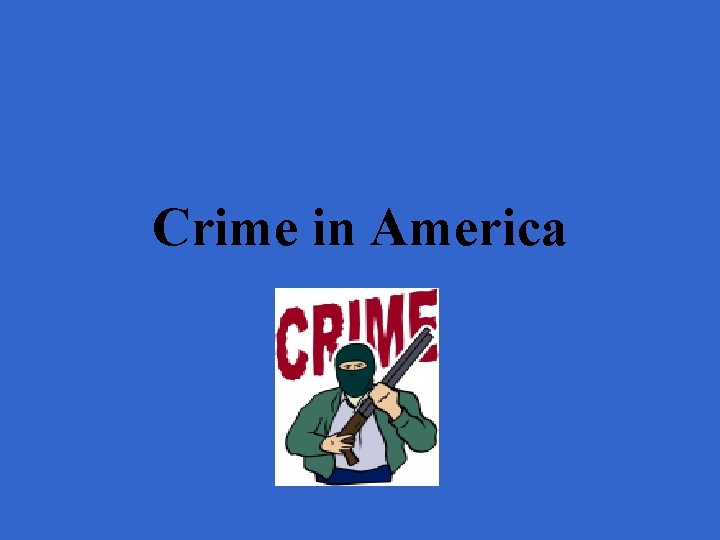 Crime in America 