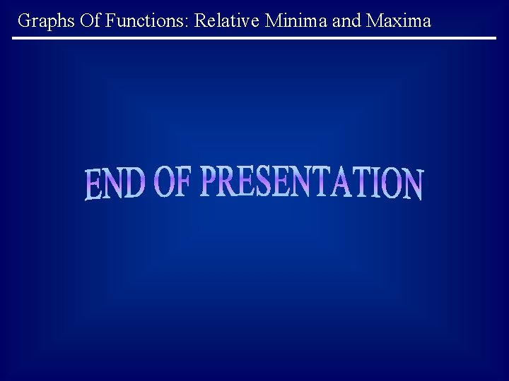Graphs Of Functions: Relative Minima and Maxima 