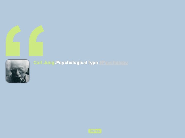 “ Carl Jung: Psychological type #Psychology 
