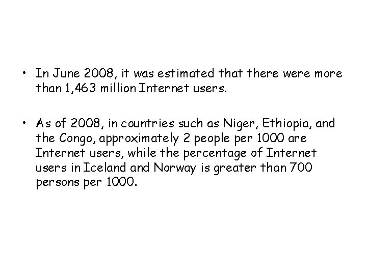  • In June 2008, it was estimated that there were more than 1,