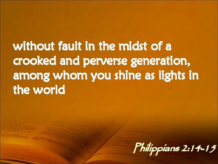 without fault in the midst of a crooked and perverse generation, among whom you