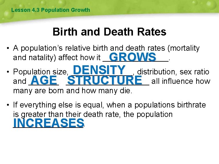 Lesson 4. 3 Population Growth Birth and Death Rates • A population’s relative birth