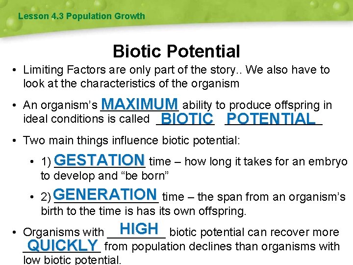 Lesson 4. 3 Population Growth Biotic Potential • Limiting Factors are only part of